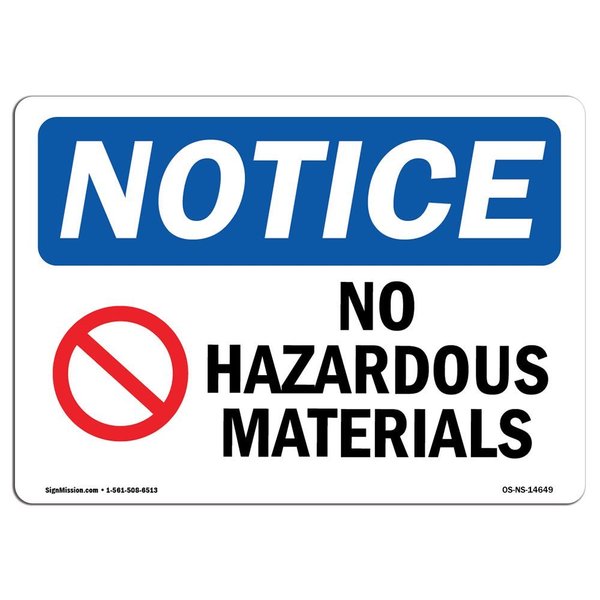 Signmission Safety Sign, OSHA Notice, 10" Height, 14" Width, No Hazardous Materials Sign With Symbol, Landscape OS-NS-D-1014-L-14649